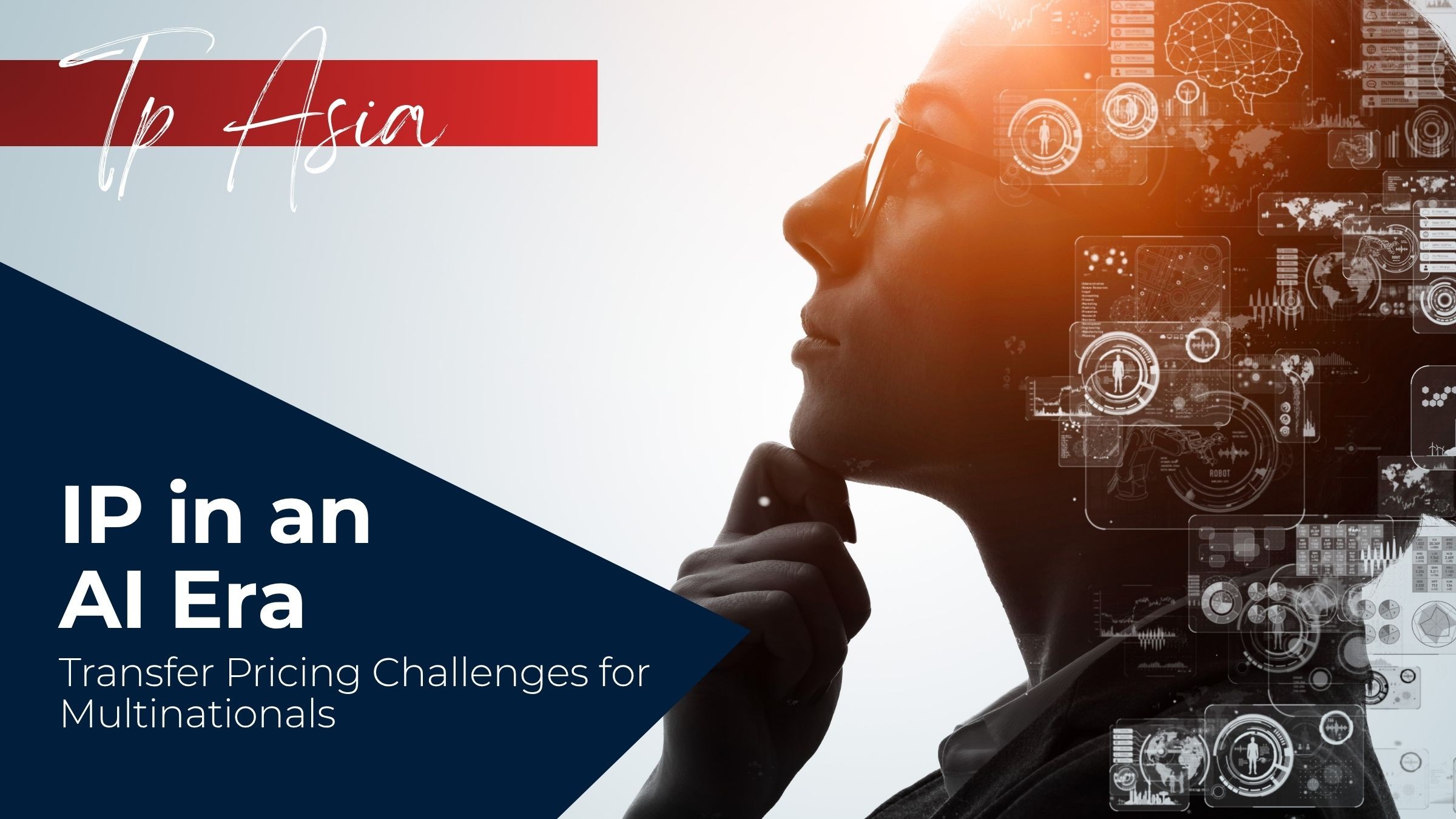 IP in an AI Era - Transfer Pricing Challenges for Multinationals
